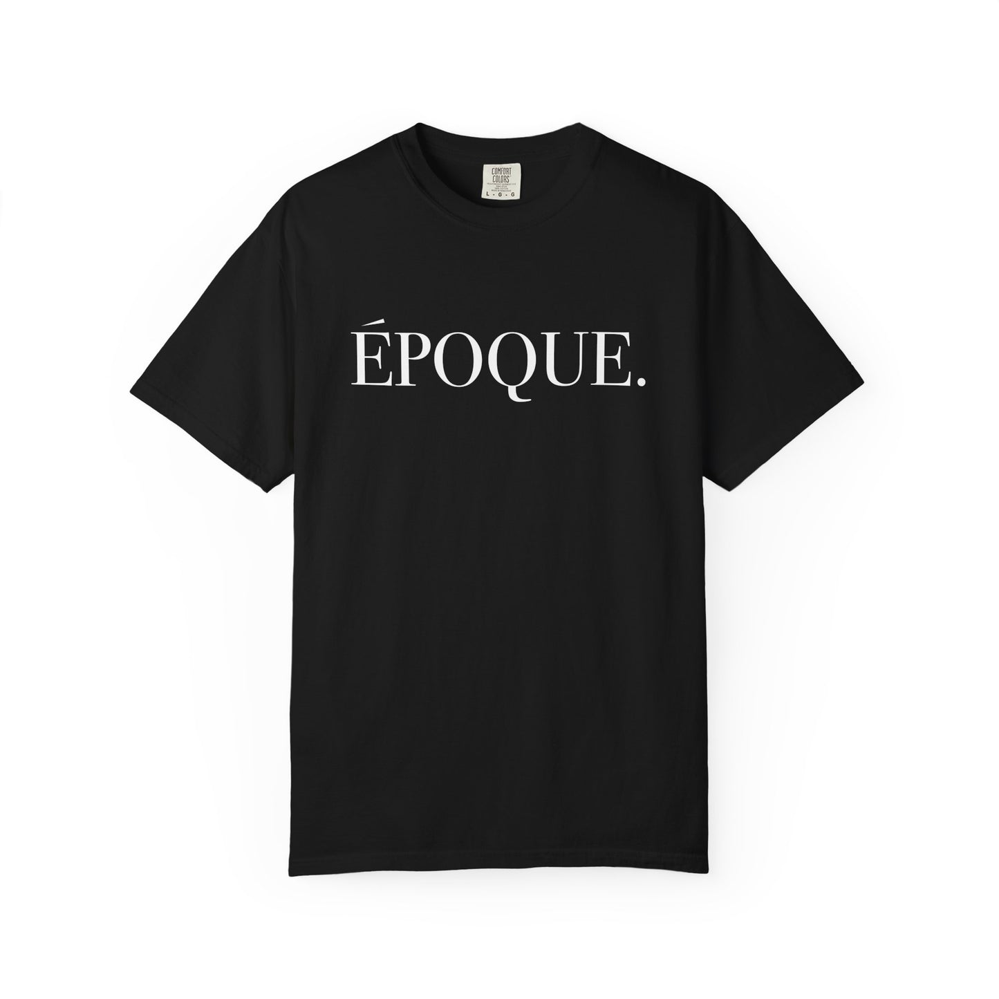 Époque. - Back Design - Comfort Colors Tee
