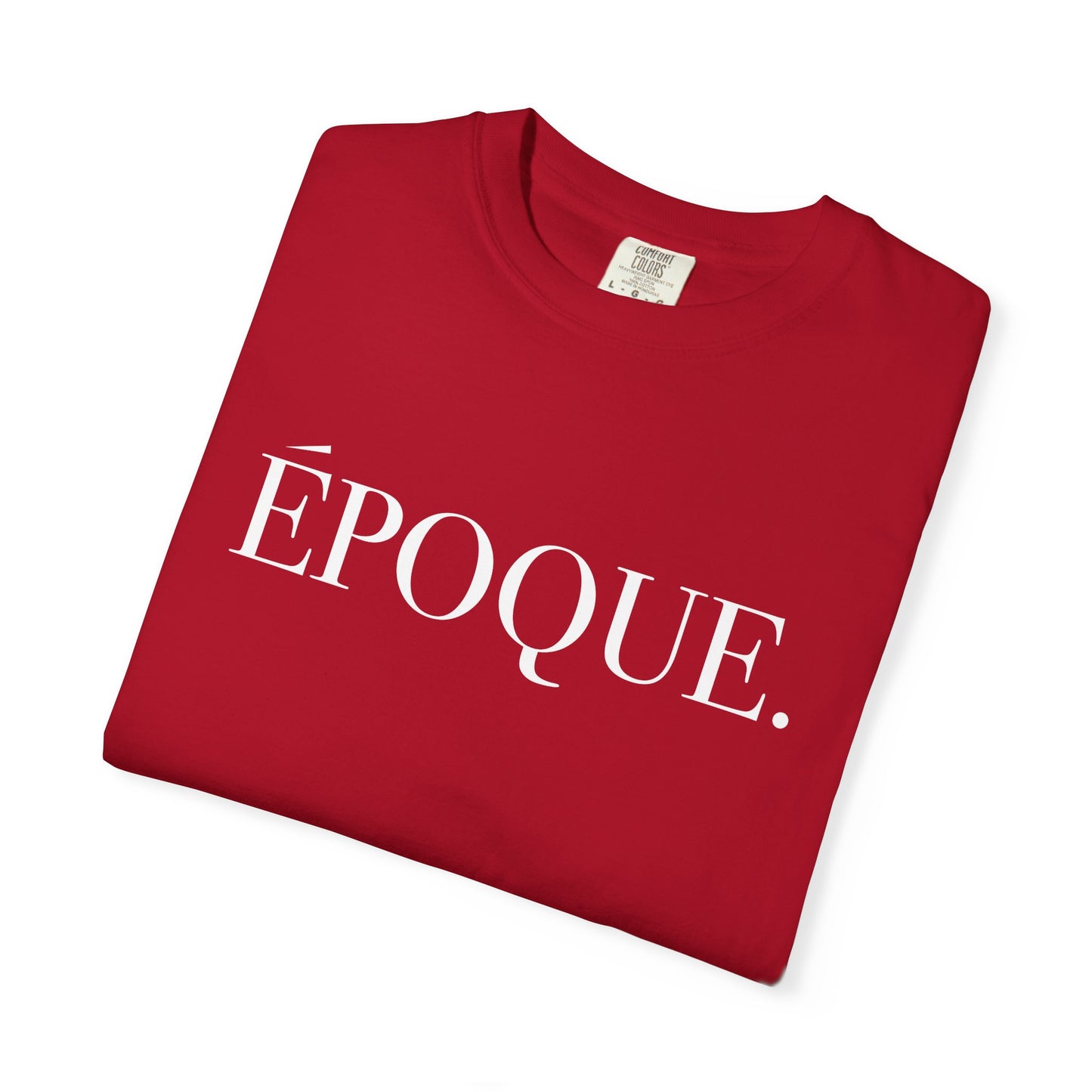 Époque. - Back Design - Comfort Colors Tee