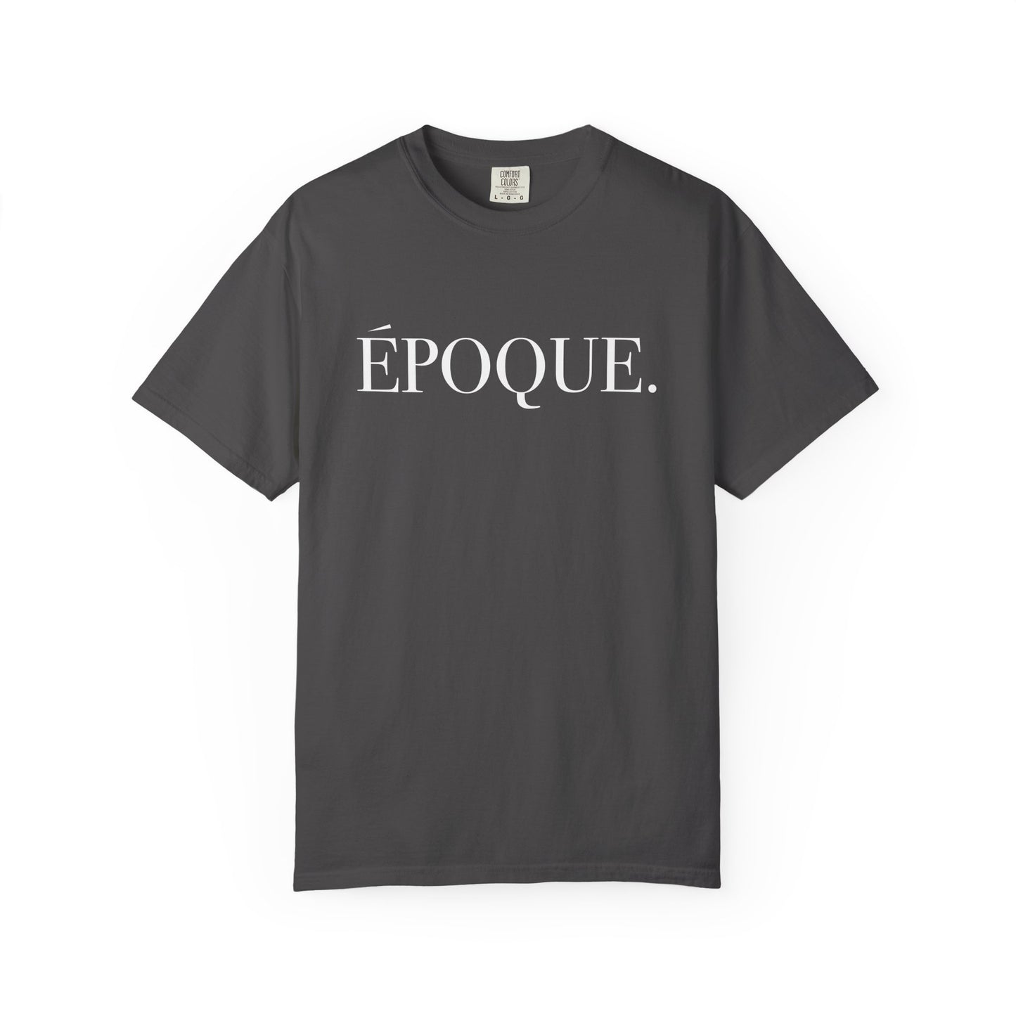 Époque. - Back Design - Comfort Colors Tee