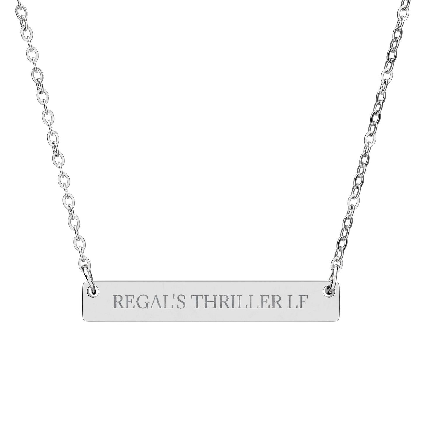 REGAL'S THRILLER LF - THE NAMEPLATE NECKLACE