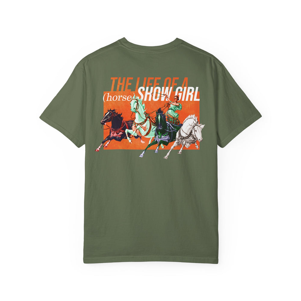 
                  
                    Rapturous Chariot Edition - The Life of a (Horse) Show Girl - Comfort Colors Tee
                  
                