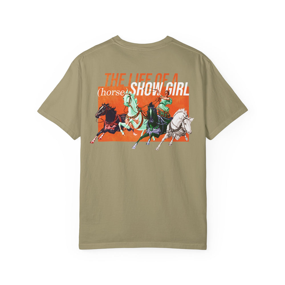 
                  
                    Frightening Chariot Edition - The Life of a (Horse) Show Girl - Comfort Colors Tee
                  
                
