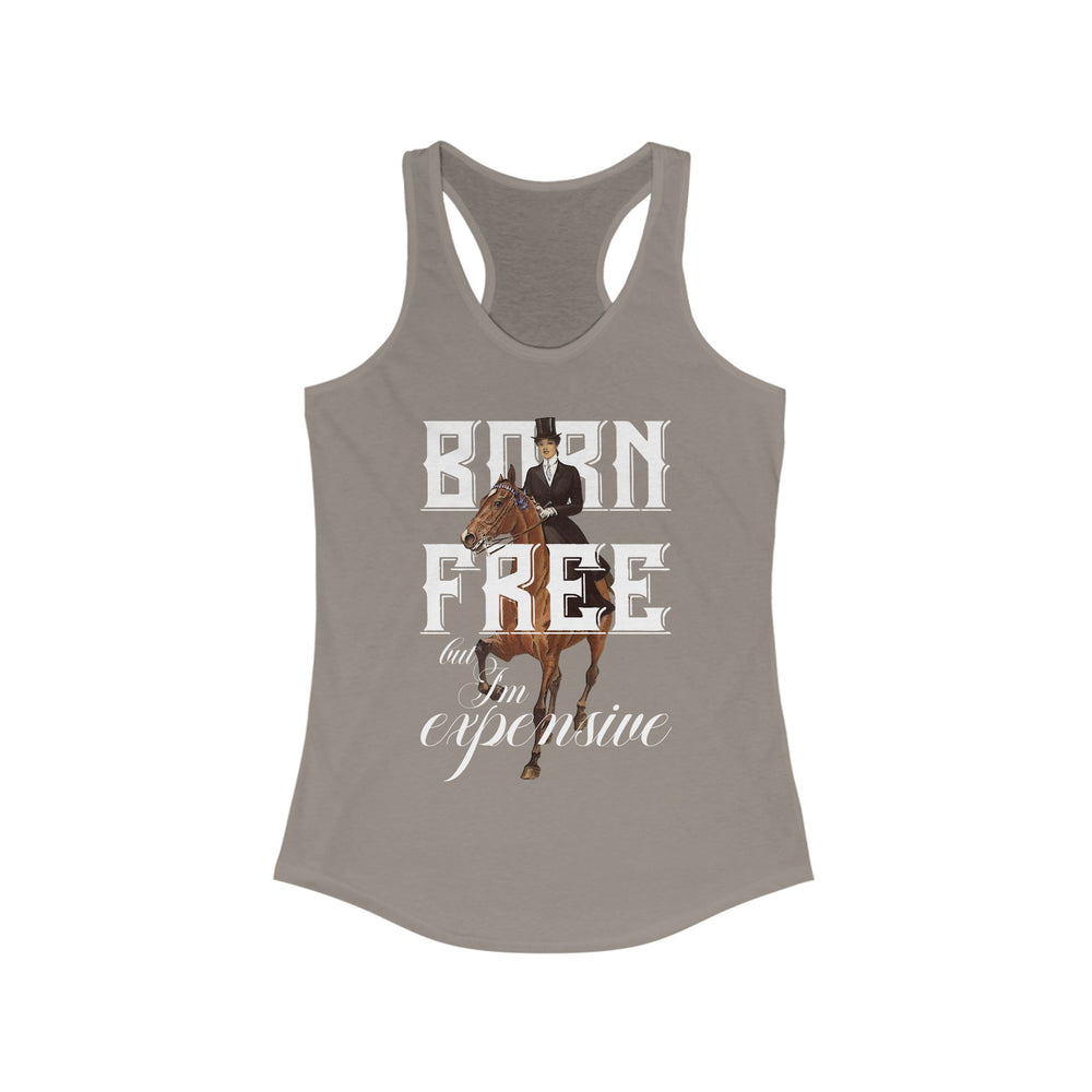 
                  
                    "Born Free, But I'm Expensive" Premium Racerback Tank Top
                  
                