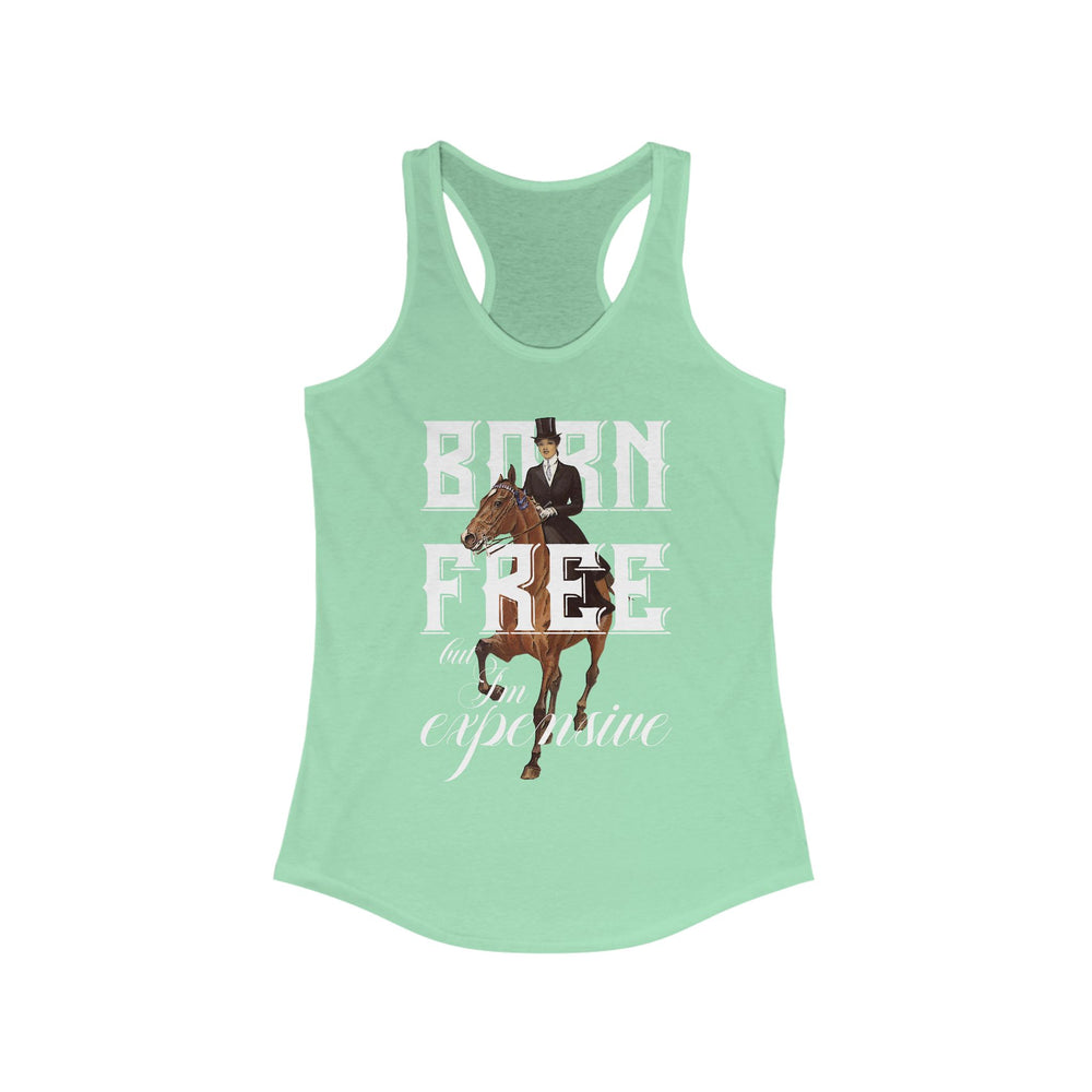 
                  
                    "Born Free, But I'm Expensive" Premium Racerback Tank Top
                  
                