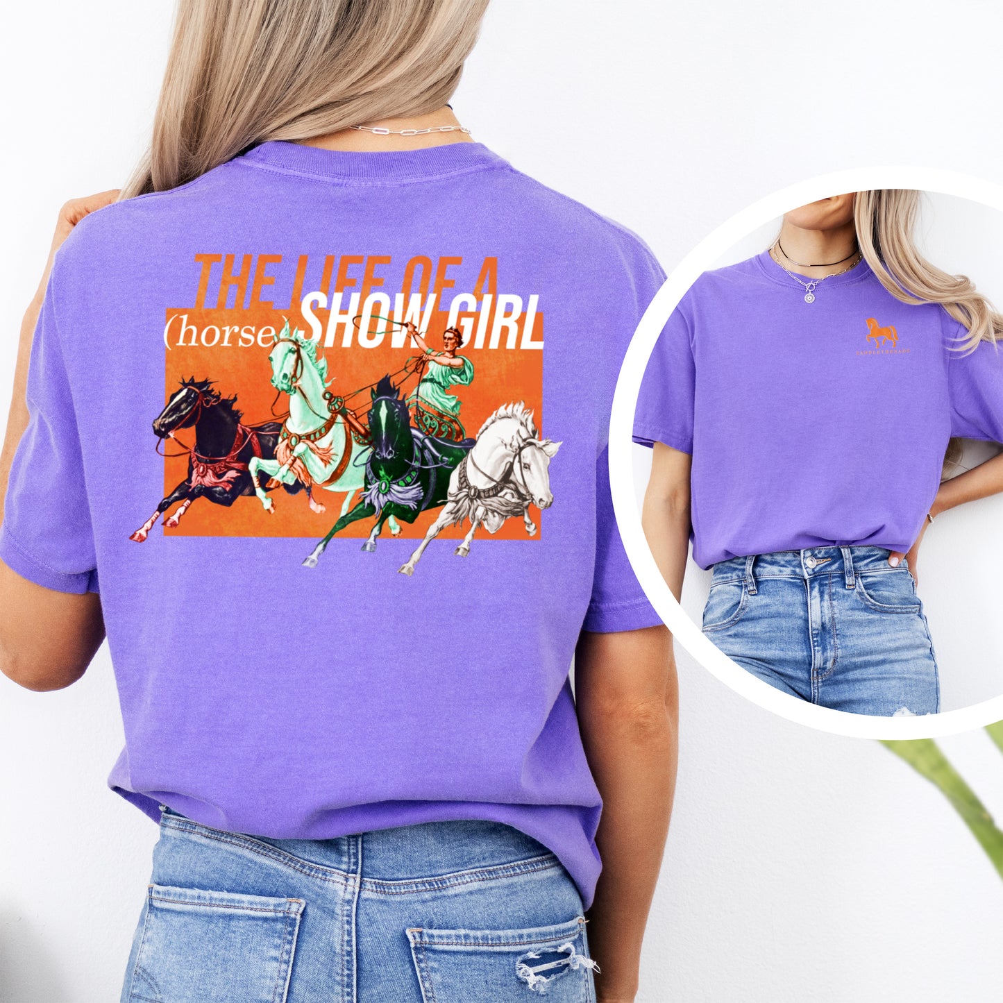 Rapturous Chariot Edition - The Life of a (Horse) Show Girl - Comfort Colors Tee
